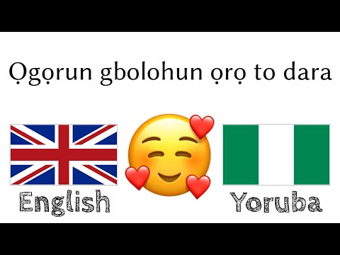 Ọgọrun gbolohun ọrọ to dara + Ọgọrun ọrọ ikinni - Gẹẹsi + Yoruba - (Agbọrọsọ Abinibi)