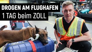 Auf Drogensuche am Flughafen - 1 Tag beim Zoll