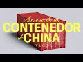¿Alguna vez te has preguntado qué pasa cuando llega un CONTENEDOR de China? [Caso Real]