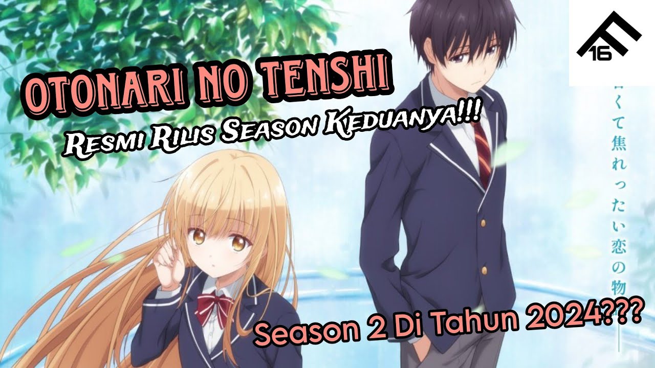 Otonari No Tenshi Resmi Bakal Rilis Season 2!!!! - YouTube