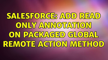 Salesforce: Add Read Only Annotation on packaged global remote action method