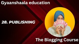 28- what are the Best Practices for Publishing Blog The Blogging Course.