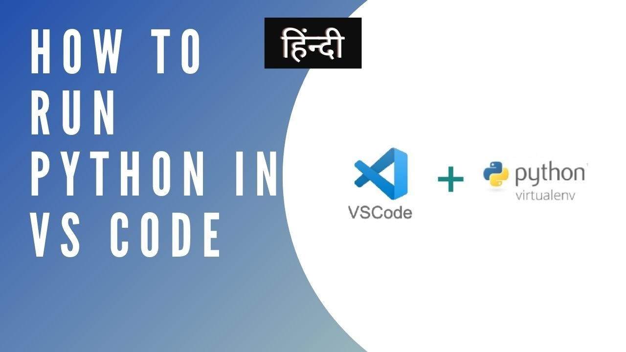 how to run python in visual studio code on windows 10 in hindi - YouTube