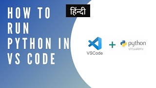 how to run python in visual studio code on windows 10 in hindi