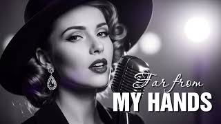 Far From My Hands - Blues Rock