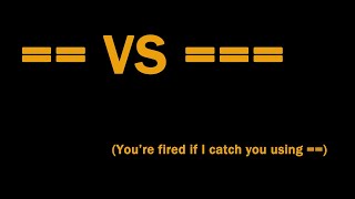 Which equals operator (== vs ===) should be used in JavaScript comparisons?