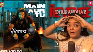 MAIN AUR TU -Reaction | Dhurandhar The Revenge | Ranveer Singh  | Shashwat S | Jasmine S | Rebel | 