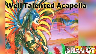 Shaggy ft. Bunji Garlin - Well Talented (Acapella 102bpm F Major)