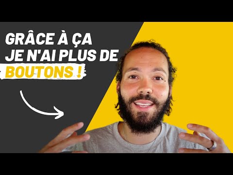 GRÂCE À ÇA : Je n'ai plus de bouton !