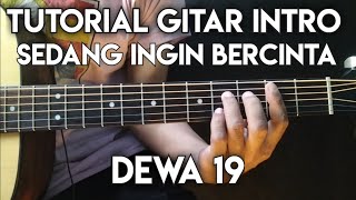 SEDANG INGIN BERCINTA - DEWA 19 TUTORIAL 