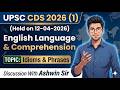 UPSC CDS 2026(1) English Paper Analysis | Most Imp. Questions | Topic- Idioms &amp; Phrases | Ashwin Sir