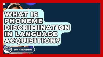 What Is Phoneme Discrimination In Language Acquisition? - Brain Development Hub