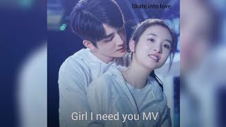 👩‍❤️‍👨Girl I need you Song MV 👩‍❤️‍👨 Skate into love