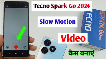 tecno spark go 2024 me slow motion video Kaise banaye / how to make slow motion video spark go 2024