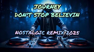 Journey  Dont Stop Believin Nostalgic Remix 2025  Emt  Vol93