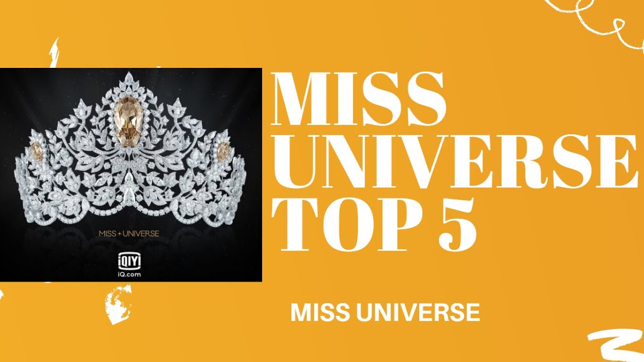 MISS UNIVERSE TOP 5 YouTube