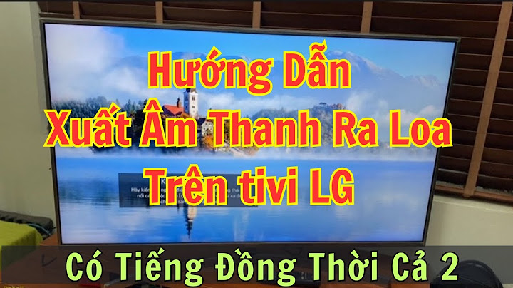 Hướng dẫn kết nối tivi samsung với ampli năm 2024