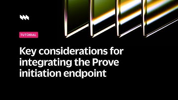 Key Considerations for your Prove Integration