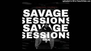 JaySavage Presents: Savage Sessions Vol.4 (Mixed by JaySavage)