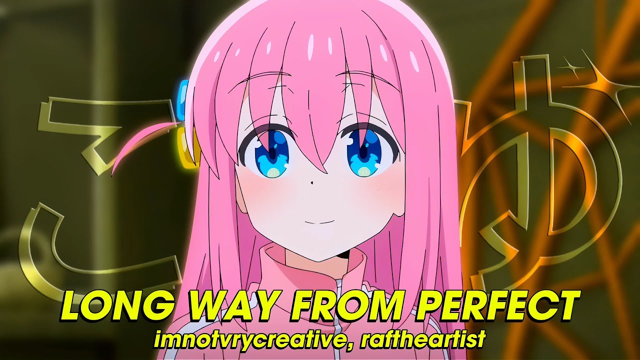 LONG WAY FROM PERFECT - imnotvrycreative, raftheartist (Lyrics)