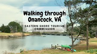 Walking around Onancock, Virginia