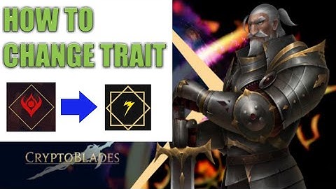 CHANGE TRAIT CRYPTOBLADES CHARACTER (POLYGON)