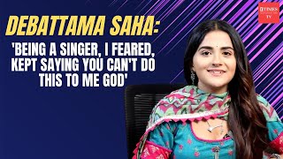 Debattama Saha on Krishna Mohini, facing judgements & fear of losing her voice due to health issues