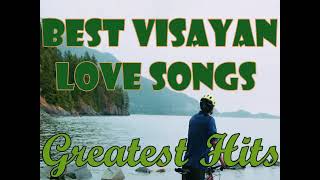 The Best Visayan Love Songs | All Time Favourite