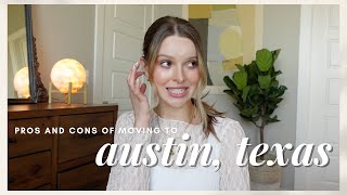 Why You Should *NOT* Move to Austin, TX | Honest Pros   Cons of Living Here