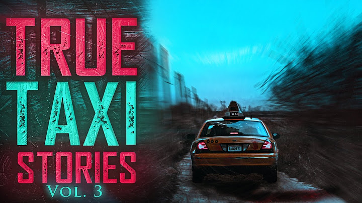 7 True Scary Taxi Driver Horror Stories (Vol. 3)