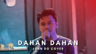 Dahan Dahan - Maja Salvador | John De Guzman (Cover)