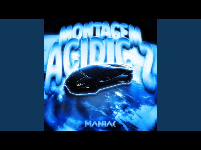MONTAGEM ACIDIC 2 (Super Slowed)