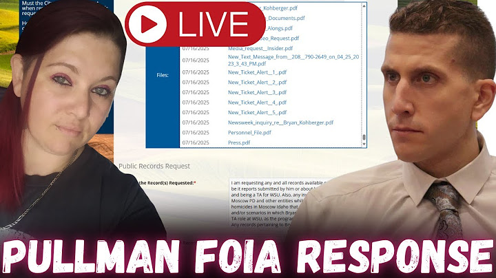 🚨LIVE! City of Pullman and Pullman Police Dept RESPOND to FOIA Request for ALL Bryan Kohberger Info