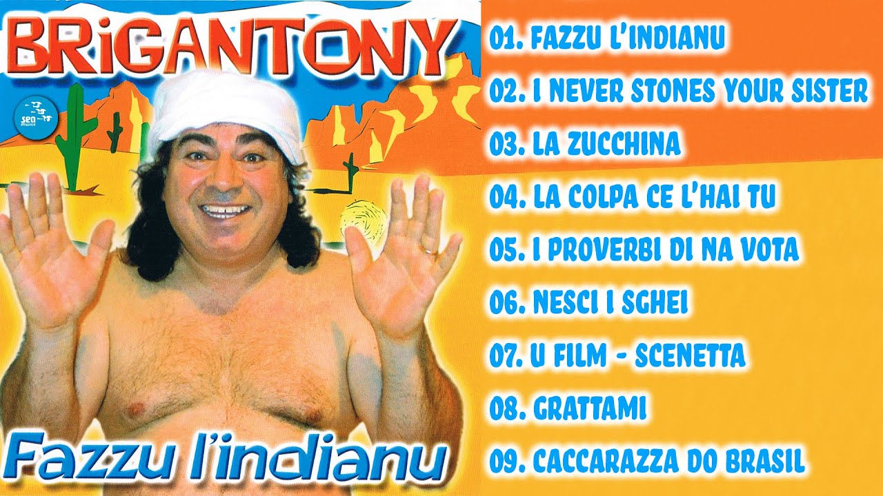 Brigantony - Fazzu l'indianu ( FULL ALBUM )