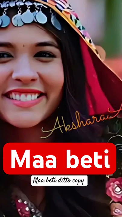 Maa beti song #love #song #music #baby #newsong #yrkkh #maa #beti #mother #daughter #comedysong