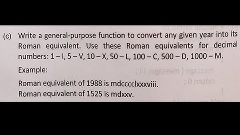 Function Question from Let us C:Changing year  to roman number according to example.