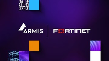 Armis Centrix and Fortinet - The Joint Solution
