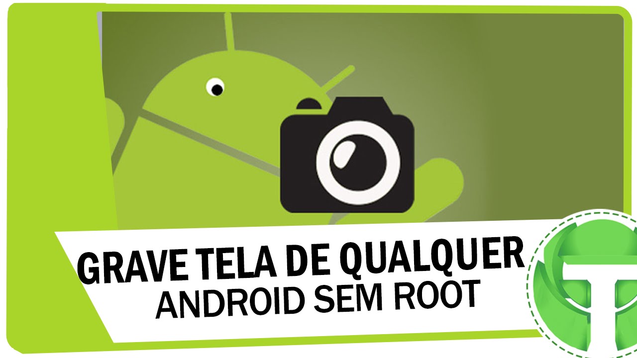 Como gravar a tela do seu android sem root ( Em qualquer android ...