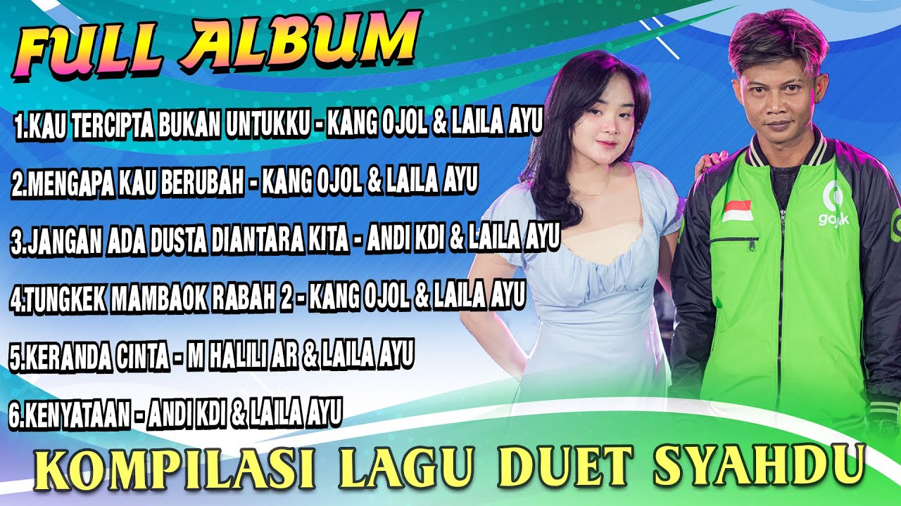 Full Album Duet Laila Ayu - Kau Tercipta Bukan Untukku X Mengapa Kau Berubah
