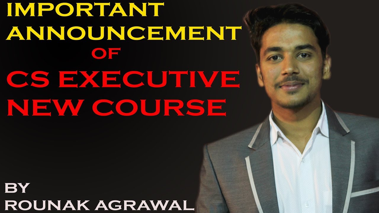 Cs Executive New Course | Everything you need to know (part 1) by ...