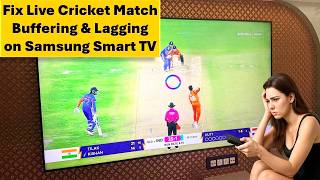 How to Fix Live Cricket Match Buffering & Lagging on Samsung Smart TV screenshot 4