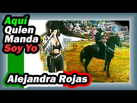 "Aquí Quien Manda Soy Yo" Alejandra Rojas en Rancho Dominguez Plant City, FL.