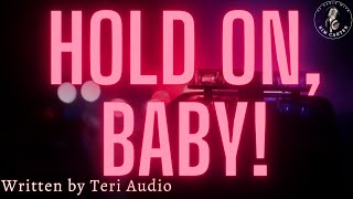 Hold On, Baby F4M F4F F4A Injured Listener Undercover Cop Intense Ambiguous Ending