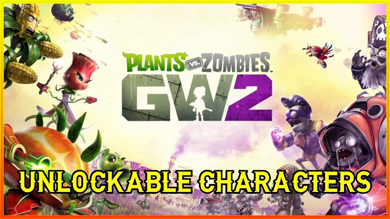 Methods to Unlocking Characters In Plants Vs Zombies Garden Warfare 2 ...