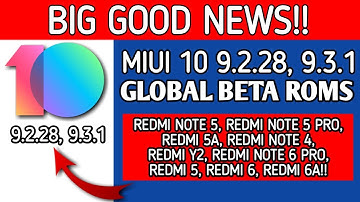 MiUi 10 9.2.28, 9.3.1 Global Beta ROMS | Redmi Note 5/5 Pro, Redmi 5/5A, Redmi 6/6A, Redmi Y2