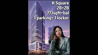 K Square 2B2B | 771sqft bal | 1 parking   1locker | ONLY 615k