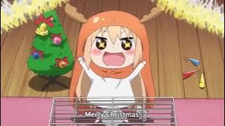 干 物 妹！ う る ち ゃ Best Moments #3 [Himouto! Umaru-chan]  Umaru, Christmas And New Year