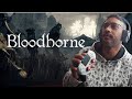 BloodBorne Enfrente Seus Pesadelos