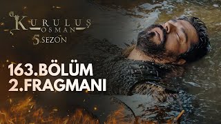 Kuruluş Osman 163. Bölüm 2. Fragmanı