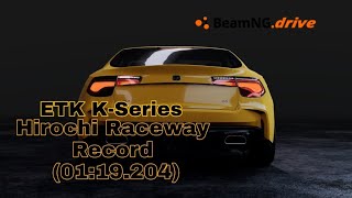 Hirochi Raceway Record (01:18.204) / ETK K-Series screenshot 3